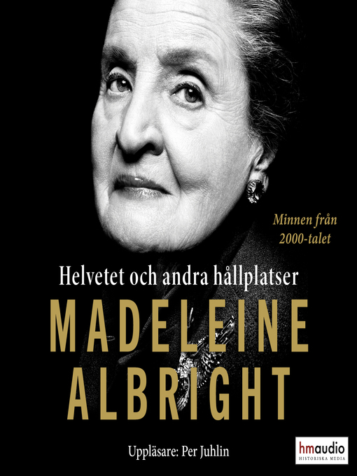 Titeldetaljer för Helvetet och andra hållplatser av Madeleine Albright - Tillgänglig